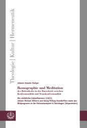 Icon image Ikonographie und Meditation des Hohenliedes in der Barockzeit zwischen Konfessionalität und Transkonfessionalität: ie "Göttliche Liebesflamme" (1651) Johann Michael Dilherrs und Georg Philipp Harsdörffers sowie das Bildprogramm an der Patronatsempore in Steinhagen (Vorpommern)
