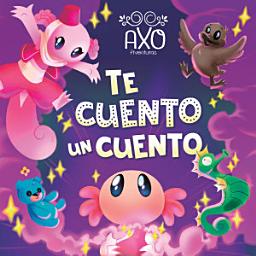 Icon image Axo Aventuras - Te cuento un cuento