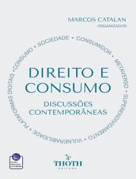 Icon image Direito e Consumo: Discussões Contemporâneas