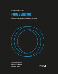 Icon image Foreverismo: Fenomenologia di ciò che non finisce