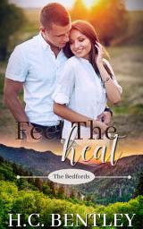 Icon image Feel The Heat: A Small Town Romance