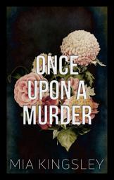 Icon image Once Upon A Murder