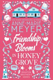 Icon image Friendship Blooms in Honey Grove