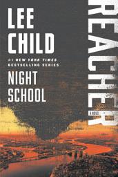 Icon image Night School: A Jack Reacher Novel