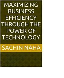 Icon image Maximizing Business Efficiency Through the Power of Technology