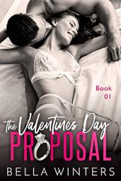 Icon image The Valentines Day Proposal: Book 1 of 3