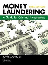 Icon image Money Laundering: A Guide for Criminal Investigators, Third Edition, Edition 3