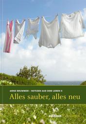 Icon image Alles sauber, alles neu: Notizen aus dem Leben II