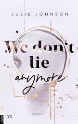 Icon image We don’t lie anymore