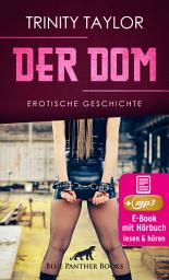 Icon image Der Dom | Erotik Audio Story | Erotisches Hörbuch: Kann Lisa sich in die Rolle einer Sklavin fügen?