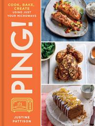 Icon image PING!: Cook, Bake, Create Using Just Your Microwave