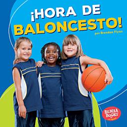 Icon image ¡Hora de baloncesto! (Basketball Time!)
