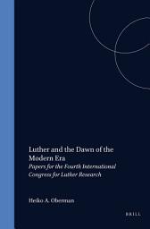 Icon image Luther and the Dawn of the Modern Era