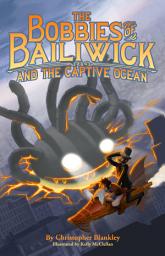 Icon image The Bobbies of Bailiwick and the Captive Ocean
