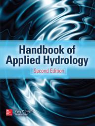 Icon image Handbook of Applied Hydrology, Second Edition: Edition 2
