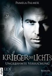 Icon image Krieger des Lichts - Ungezähmte Versuchung