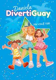 Icon image ¡Un viaje top! (Daniela DivertiGuay 6)