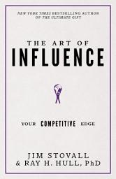 Icon image The Art of Influence: Your Competitive Edge