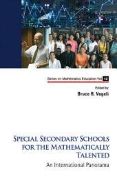 Icon image Special Secondary Schools for the Mathematically Talented: An International Panorama