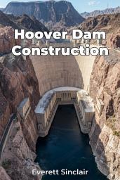 Icon image Hoover Dam Construction