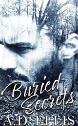 Icon image Buried Secrets: A steamy, suspenseful, M/M romance