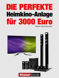 Icon image Die perfekte Heimkino-Anlage für 3000 Euro: 1hourbook