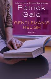 Icon image Gentleman's Relish: Stories