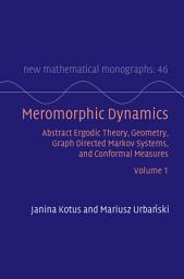 Icon image Meromorphic Dynamics: Volume 1