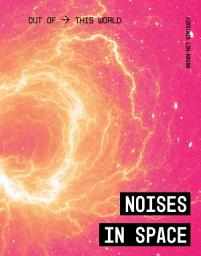 Icon image Noises in Space