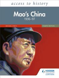Icon image Access to History: Mao's China 1936–97 Fourth Edition