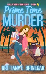 Icon image Prime Time Murder: A FREE A Murdered Actress Cozy Mystery