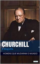 Icon image Winston Churchill: A Biografia
