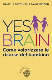 Icon image Yes Brain: Come valorizzare le risorse del bambino