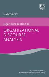 Icon image Elgar Introduction to Organizational Discourse Analysis