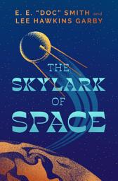 Icon image The Skylark of Space