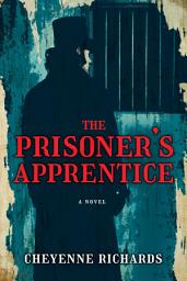 Icon image The Prisoner's Apprentice