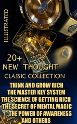 Icon image 20+ New Thought. Classic collection. Illustrated: Think and Grow Rich, The Master Key System, The Science of Getting Rich, The Secret of Mental Magic, The Power of Awareness and others