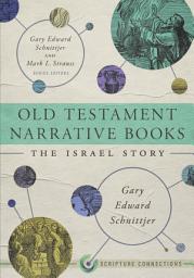 Icon image Old Testament Narrative Books: The Israel Story