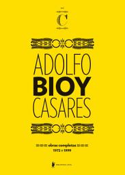 Icon image Obras completas de Adolfo Bioy Casares – Volume C