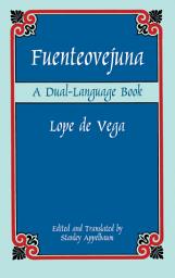 Icon image Fuenteovejuna: A Dual-Language Book