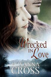 Icon image Wrecked in Love Book One