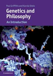 Icon image Genetics and Philosophy: An Introduction