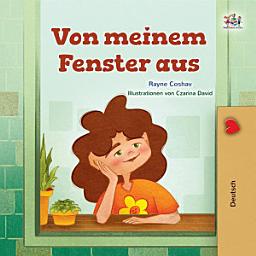 Icon image Von meinem Fenster aus: From My Window -German edition