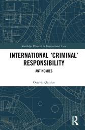 Icon image International ‘Criminal’ Responsibility: Antinomies