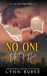 Icon image No One Until Her: A BDSM Contemporary Romance Novella