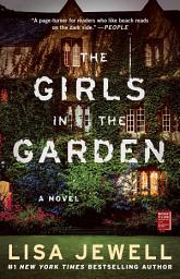 Icon image The Girls in the Garden: A Novel