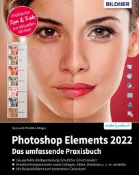 Icon image Photoshop Elements 2022: Das umfangreiche Praxisbuch