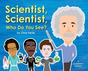 Icon image Scientist, Scientist, Who Do You See?