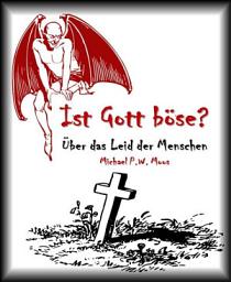 Icon image Ist Gott böse?: Über das Leid der Menschen