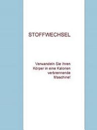 Icon image STOFFWECHSEL: Verwandeln Sie Ihren Stoffwechsel in eine Kalorien verbrennende Maschine!